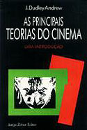 As Principais Teorias do Cinema - Uma Introdução