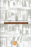 Imagens do Passado: São Paulo e Rio de Janeiro nos Primórdios do Cinema, livro, curtagora