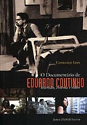 O Documentário de Eduardo Coutinho, livro, curtagora