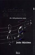 A Música do Cinema: Os 100 Primeiros Anos (Volume 1), livro, curtagora