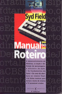 Manual do Roteiro: Fundamentos do Texto Cinematográfico, livro, curtagora