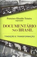 Documentário no Brasil: Tradição e Transformação, livro, curtagora