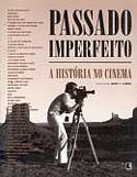 Passado Imperfeito - A História no Cinema, livro, curtagora