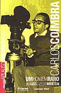 Carlos Coimbra - Um Homem Raro, livro, curtagora