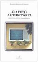 O Afeto Autoritário - Televisão, Ética e Democracia, livro, curtagora