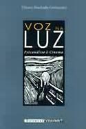 Voz na Luz - Psicanálise e Cinema, livro, curtagora