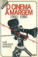O Cinema à Margem: 1960-1980, livro, curtagora
