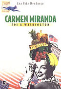 Carmen Miranda Foi a Washington