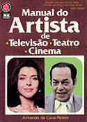 Manual do Artista: de Televisão, Teatro e Cinema