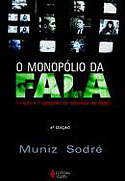 O Monopólio da Fala - Função e Linguagem da Televisão no Brasil, livro, curtagora