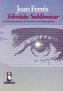 Televisão Subliminar, livro, curtagora