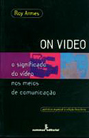 On Video - O Significado do Video nos Meios de Comunicação, livro, curtagora