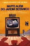 Muito Além do Jardim Botânico, livro, curtagora