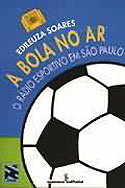 Bola no Ar, livro, curtagora