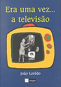 Era uma vez ... a Televisão, livro, curtagora