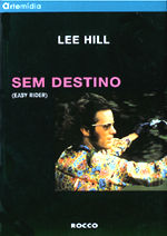 Sem Destino - Easy Rider, livro, curtagora