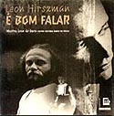 É Bom Falar, de Leon Hirzman