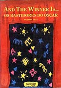 And the Winner is ... - Os Bastidores do Oscar, livro, curtagora