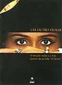 Um Outro Olhar - O Mundo Árabe e o Isla através da Novela Clone, livro, curtagora