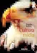 A Cultura da Mídia