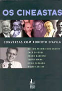 Os Cineastas - Conversas com Roberto D