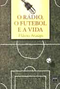 O Rádio, O Futebol e a Vida, livro, curtagora