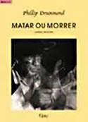 Matar ou Morrer, livro, curtagora