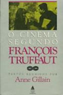 O Cinema Segundo Francois Truffaut, livro, curtagora