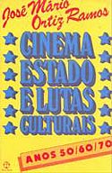 Cinema, Estado e Lutas Culturais - Anos 50, 60, 70, livro, curtagora