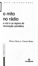 O Mito no Rádio - A Voz e os Signos de Renovação Periódica, livro, curtagora