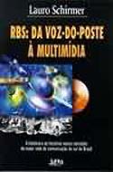 RBS - Da Voz do Poste a Multimídia, livro, curtagora