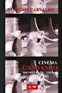 Cinema Candango: Matéria de Jornal, livro, curtagora